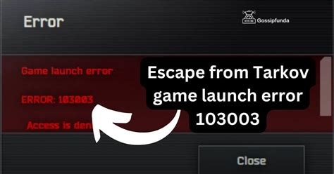 escape from tarkov launcher error 103003